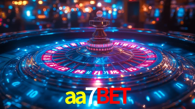 Explore as vantagens do aa7bet: serviço profissional e confiabilidade